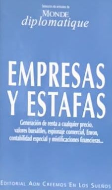 Empresas y estafas: Corrupción de renta a cualquier precio, valores bursátiles, opinión comercial, Enron, contabilidad especial y mistificaciones financieras