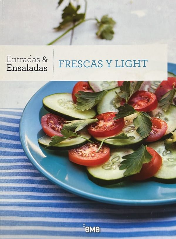 Entradas & Ensaladas: Frescas y Light