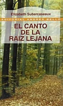 El canto de la raíz lejana