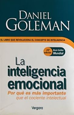 La inteligencia emocional: Por qué es más importante que el cociente intelectual