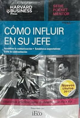 Serie Pocket Mentor: Cómo influir en su jefe / Tapa Dura