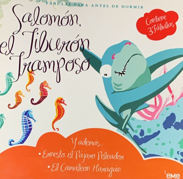 Fábulas para antes de dormir: Salomón, el Tiburón Tramposo (y además... Ernesto el pájaro peleador - El camaleón haragán)