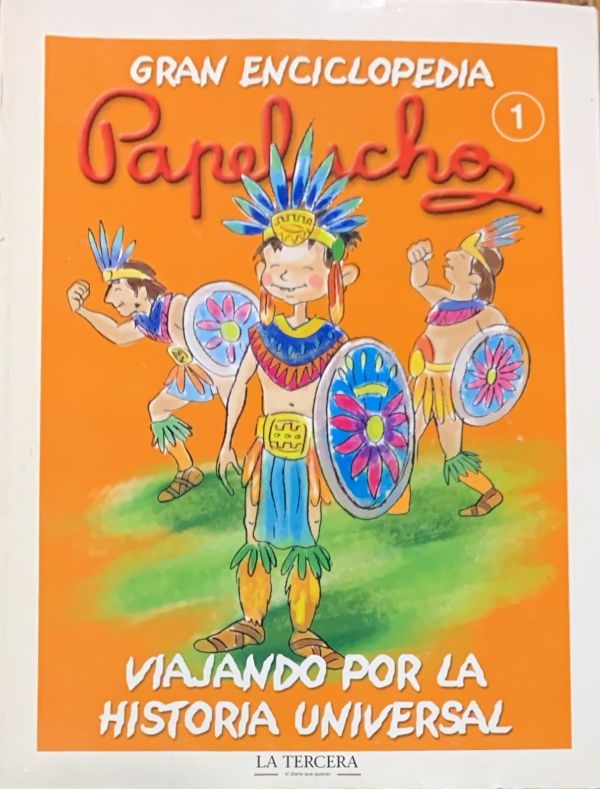 Gran Enciclopedia Papelucho 1: Viajando por la historia universal