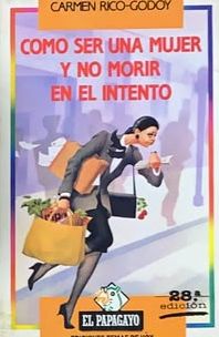 Cómo ser una mujer y no morir en el intento