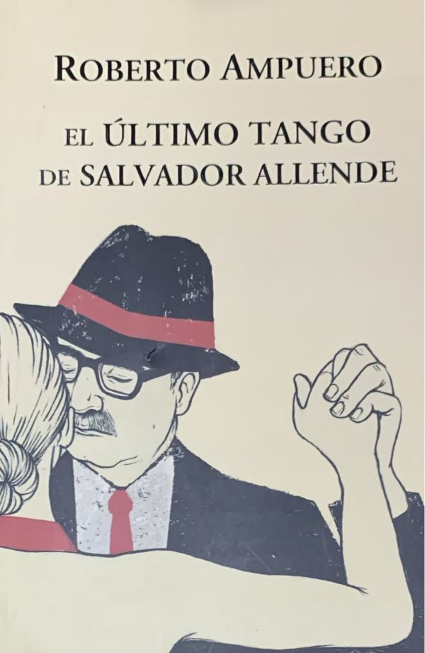 El último tango de Salvador Allende