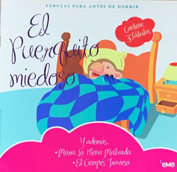 Fábulas para antes de dormir: El Puerquito Miedoso (y ademas... Mara, la hiena malvada - El ciempiés travieso) 