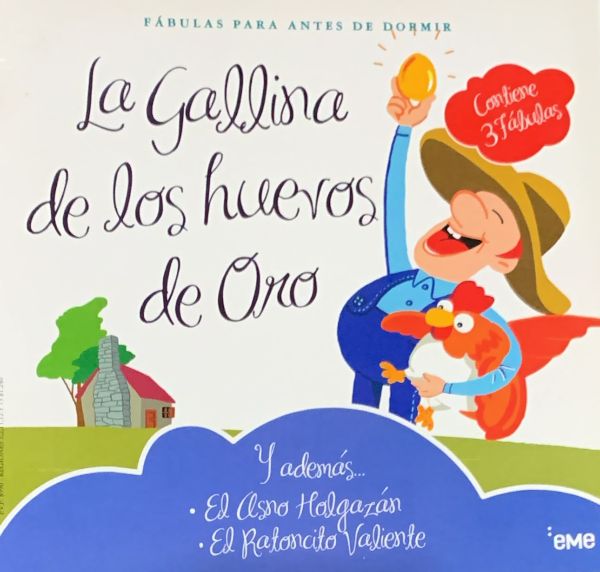 Fábulas para antes de dormir: La Gallina de los Huevos de Oro (y ademas... El asno holgazán - El ratoncito valiente) 