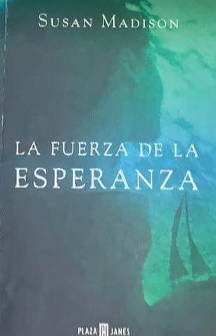 La fuerza de la esperanza