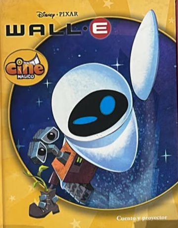 WALL-E: Cine mágico, cuento y proyector / Tapa Dura