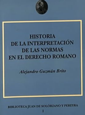 Historia de la interpretación de las normas en el derecho romano I