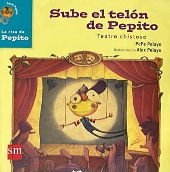 Sube el telón de Pepito: Teatro chistoso