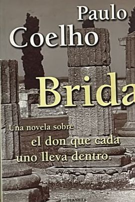 Brida: Una novela sobre el don que cada uno lleva dentro