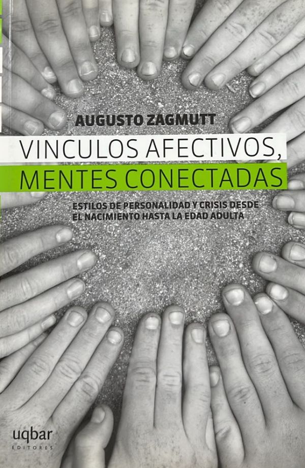 Vínculos afectivos, mentes conectadas: Estilos de personalidad y crisis desde el nacimiento hasta la edad adulta