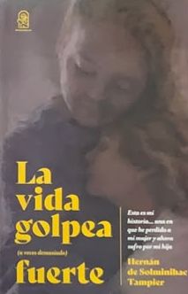 La vida golpea fuerte