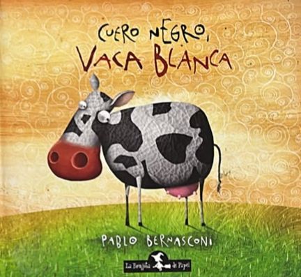 Cuero negro, vaca blanca / Tapa Dura