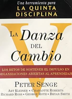 La danza del cambio: Los retos de sostener el impulso en organizaciones abiertas al aprendizaje