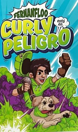 Fernanfloo: Curly está en peligro