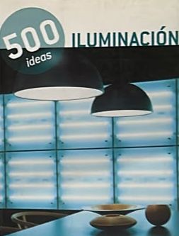 500 ideas: Iluminación