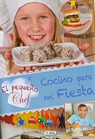 El pequeño chef: Cocino para mi fiesta / Tapa Dura