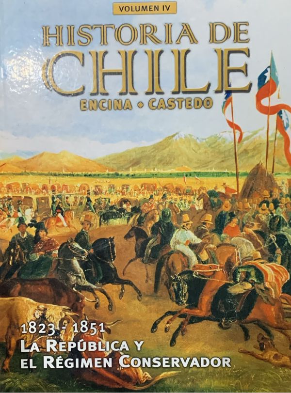 Historia de Chile, Volumen IV: 1823-1851, La República y el régimen conservador / Tapa Dura