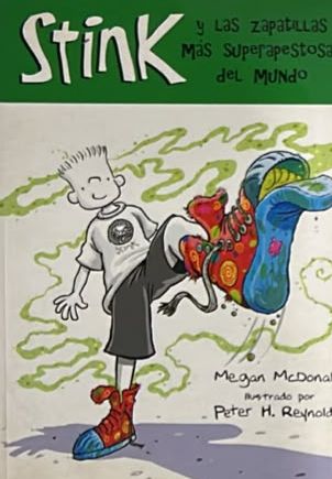 Stink y las zapatillas más superapestosas del mundo