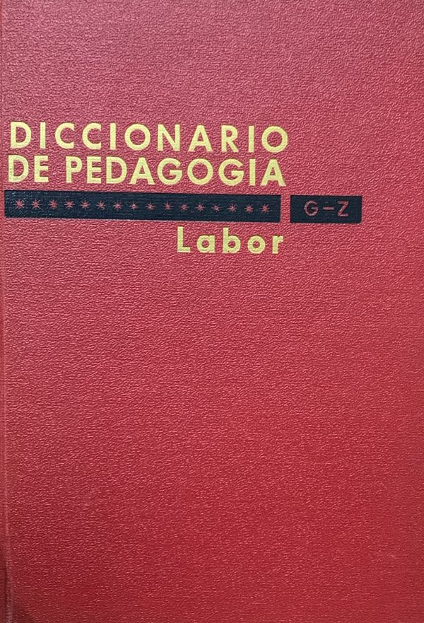 Diccionario de Pedagogía Labor, Tomo II: G-Z / Tapa Dura