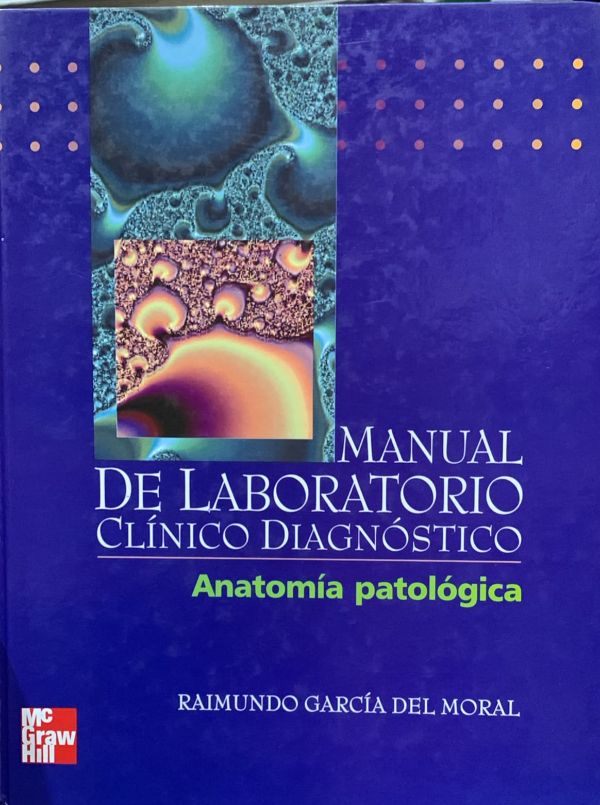Manual de laboratorio clínico diagnóstico: Anatomía patológica / Tapa Dura