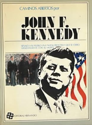 Caminos abiertos por John F. Kennedy