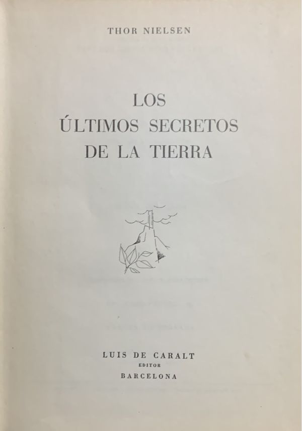 Los últimos secretos de la Tierra / Tapa Dura