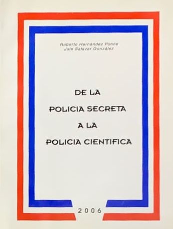De la policía secreta a la policía científica