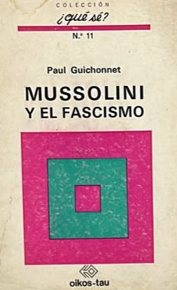 Mussolini y el fascismo