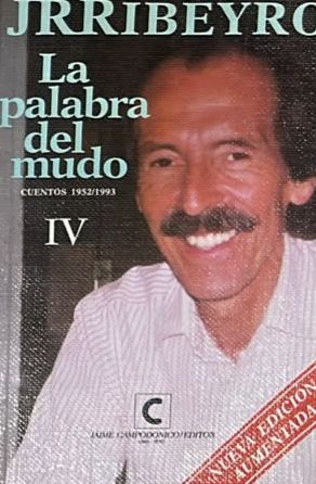 La palabra del mudo IV: Cuentos 1952/1993