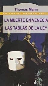La muerte en Venecia / Las tablas de la ley