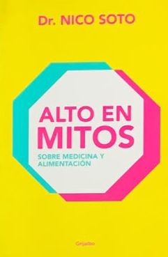 Alto en mitos: Sobre medicina y alimentación