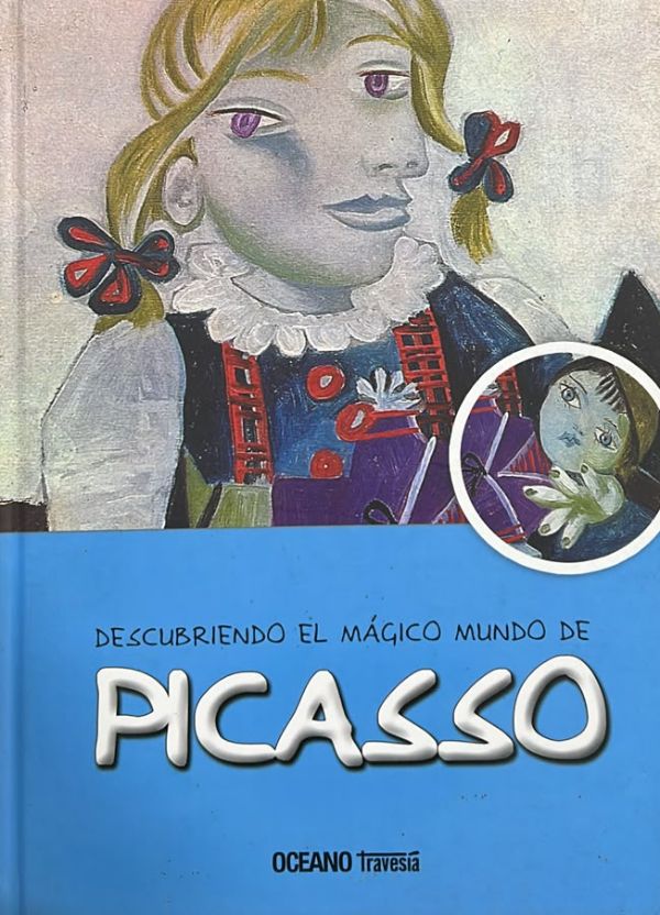 Descubriendo el mágico mundo de Picasso / Tapa Dura