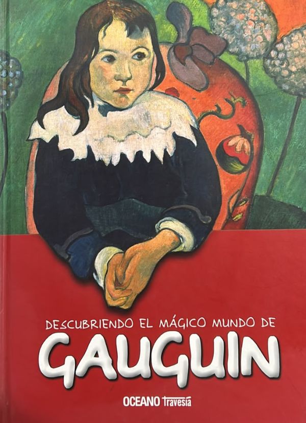 Descubriendo el mágico mundo de Gauguin / Tapa Dura