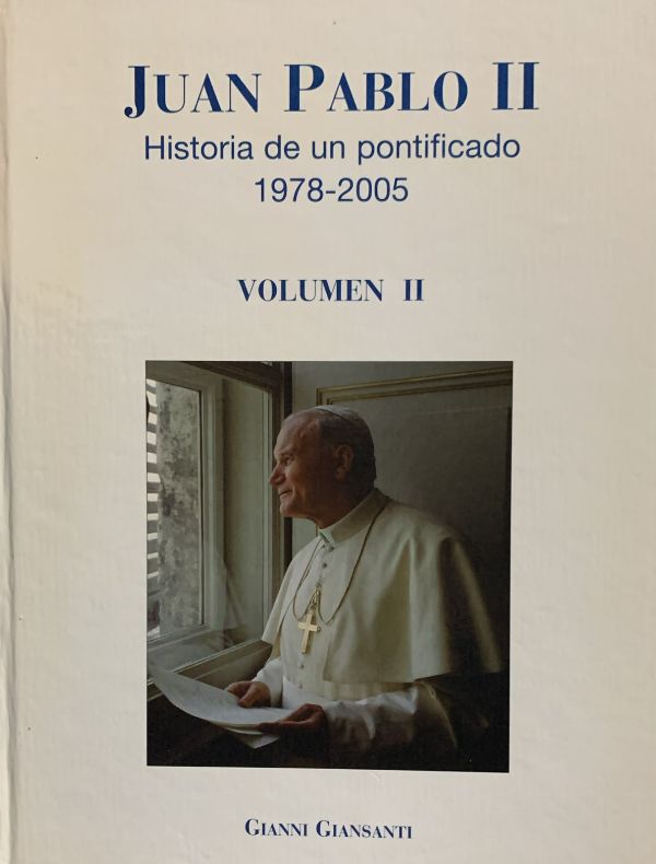Juan Pablo II: Historia de un pontificado 1978-2005. Volumen II / Tapa Dura