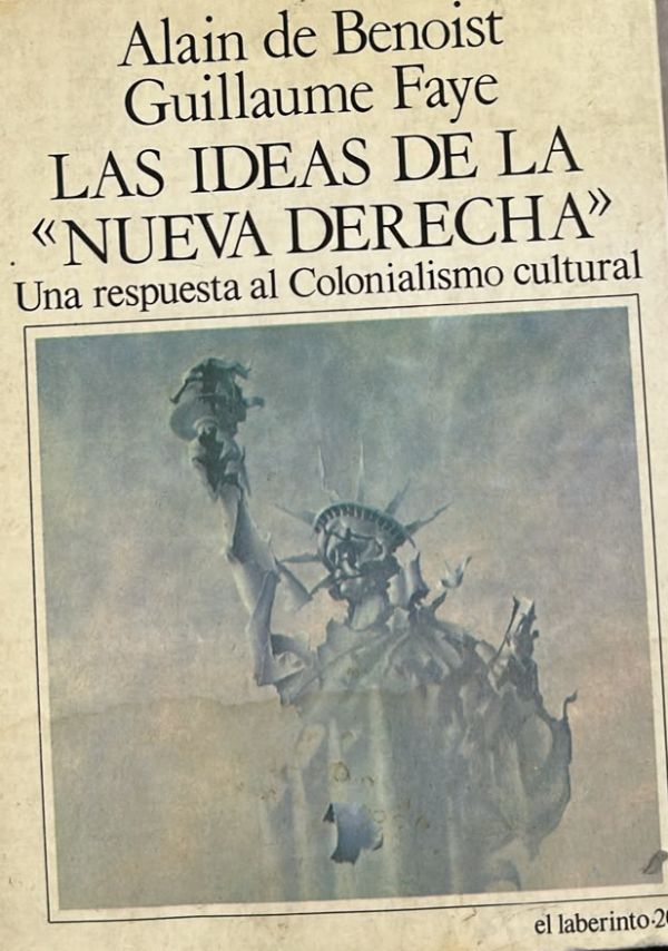 Las ideas de la «Nueva Derecha»: Una respuesta al colonialismo cultural