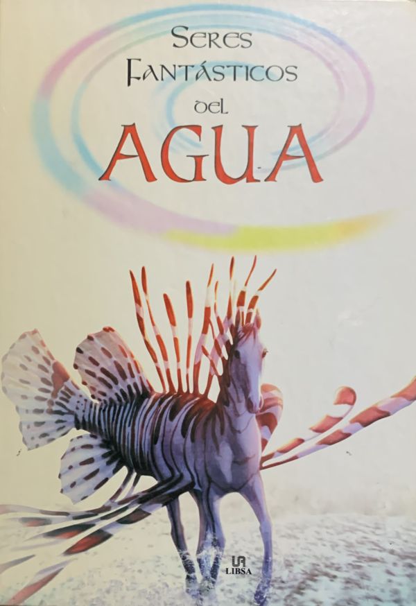 Seres fantásticos del agua / Tapa Dura