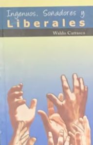 Ingenuos, soñadores y liberales