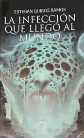 La infección que llegó al mundo