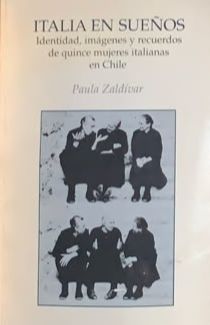 Italia en sueños: Identidad, imágenes y recuerdos de quince mujeres italianas en Chile