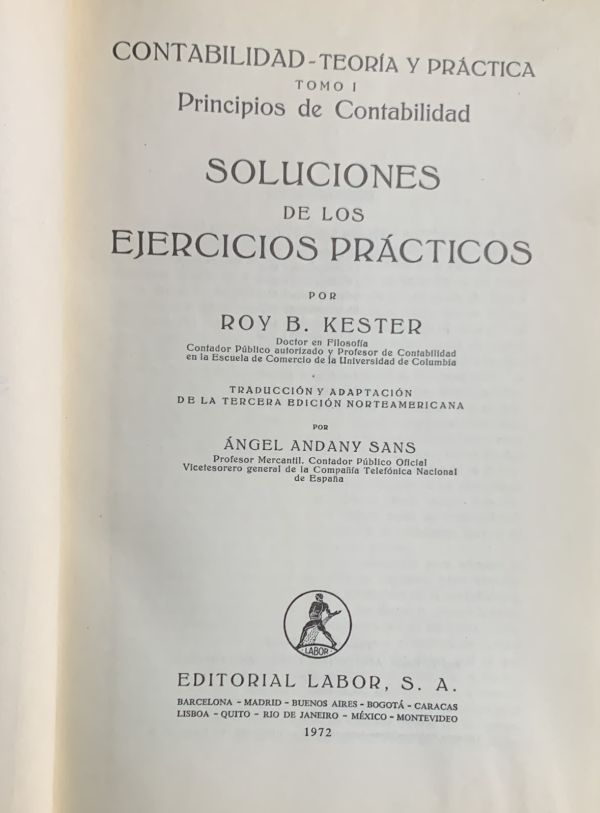 Contabilidad: Teoría y práctica. Tomo I: Principios de contabilidad. Soluciones de los ejercicios prácticos (1972) / Tapa Dura