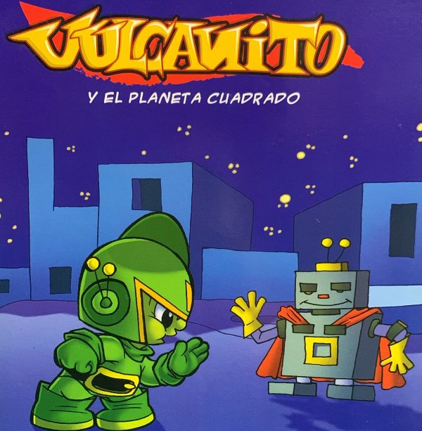 Vulcanito y el planeta cuadrado / Tapa Dura