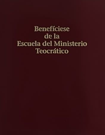 Benefíciese de la Escuela del Ministerio Teocrático / Tapa Dura