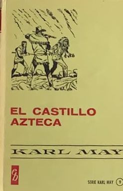 El castillo azteca / Tapa Dura