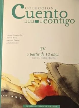 Colección Cuento Contigo IV: A partir de 12 años. Cuentos, relatos y poemas