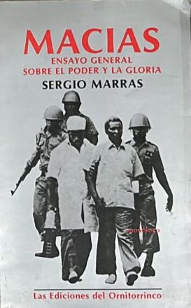 Macías: Ensayo general sobre el poder y la gloria