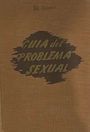 Guía del problema sexual / Tapa Dura