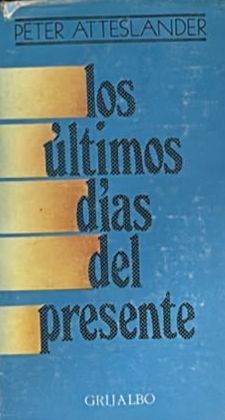 Los últimos días del presente / Tapa Dura